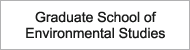 Graduate School of Environmental Studies