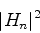 \begin{displaymath}
\vert H_n\vert^2
\end{displaymath}
