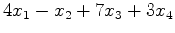 $\displaystyle 4x_1-x_2+7x_3+3x_4$