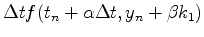 $\displaystyle \Delta t f(t_n+\alpha\Delta t,y_n+\beta k_1)$