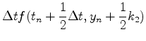 $\displaystyle \Delta t f(t_n+{1\over 2}\Delta t,y_n+{1\over 2}k_2)$