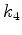 $\displaystyle k_4$
