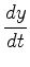 $\displaystyle {dy\over dt}$