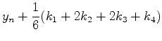 $\displaystyle y_n+{1\over 6}(k_1+2k_2+2k_3+k_4)$