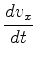 $\displaystyle {dv_x\over dt}$