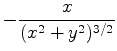 $\displaystyle -{x\over (x^2+y^2)^{3/2}}$