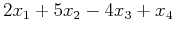 $\displaystyle 2x_1+5x_2-4x_3+x_4$