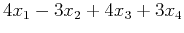 $\displaystyle 4x_1-3x_2+4x_3+3x_4$