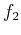$\displaystyle f_2$