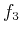 $\displaystyle f_3$