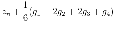 $\displaystyle z_n+{1\over 6}(g_1+2g_2+2g_3+g_4)$