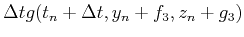 $\displaystyle \Delta t g(t_n+\Delta t,y_n+f_3,z_n+g_3)$