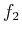 $\displaystyle f_2$