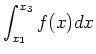 $\displaystyle \int_{x_1}^{x_3}f(x)dx$