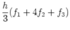 $\displaystyle {h\over 3}(f_1+4f_2+f_3)$