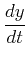 $\displaystyle {dz\over dt}$