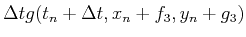 $\displaystyle \Delta t g(t_n+\Delta t,y_n+f_3,z_n+g_3)$