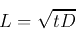 \begin{displaymath}
t={L^2\over 4D}
\end{displaymath}