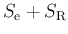 $\displaystyle S_{\rm e} + S_{\rm R}$