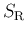 $\displaystyle S_{\rm R}$