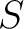 $\displaystyle S$